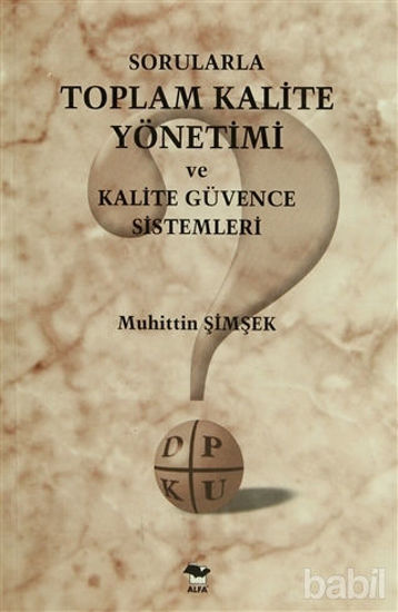 Picture of Sorularla Toplam Kalite Yönetimi ve Kalite Güvence Sistemleri