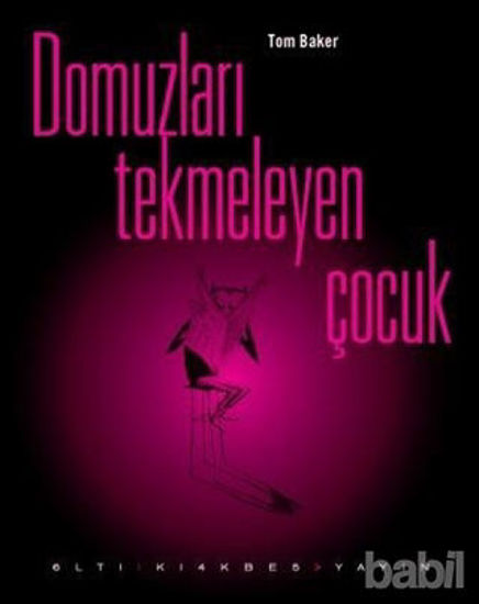 Picture of Domuzları Tekmeleyen Çocuk