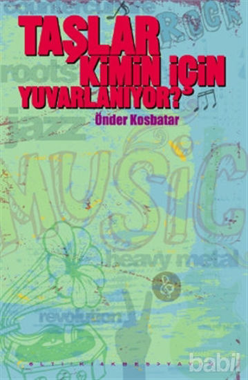 Picture of Taşlar Kimin İçin Yuvarlanıyor