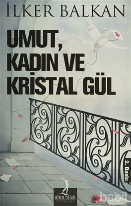 Picture of Umut, Kadın ve Kristal Gül
