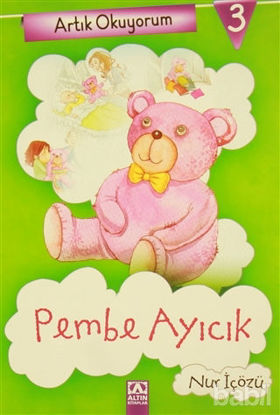 Picture of Artık Okuyorum 3: Pembe Ayıcık