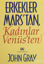 Picture of Erkekler Marstan Kadınlar Venüsten