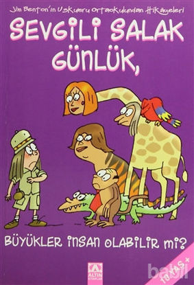 Picture of Sevgili Salak Günlük, Büyükler İnsan Olabilir mi?