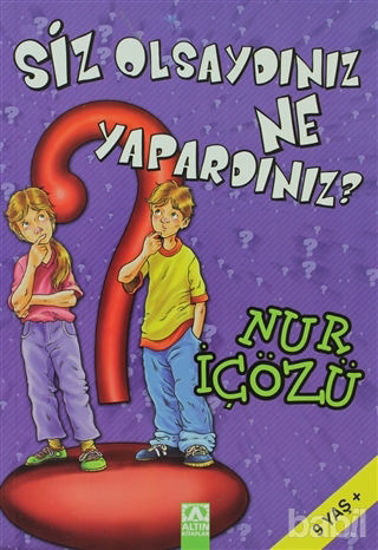 Picture of Siz Olsaydınız Ne Yapardınız?