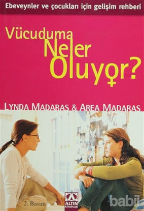 Picture of Vücuduma Neler Oluyor? Kızlar İçin