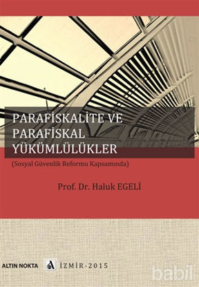 Picture of Parafiskalite Ve Parafiskal Yükümlülükler (Sosyal Güvenlik Reformu Kapsamında)