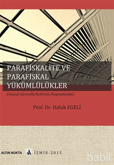 Picture of Parafiskalite Ve Parafiskal Yükümlülükler (Sosyal Güvenlik Reformu Kapsamında)