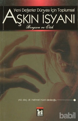 Picture of Yeni Değerler İsyanı İçin Toplumsal Aşkın İsyanı