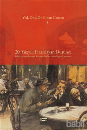 Picture of 20. Yüzyılı Hazırlayan Düşünce