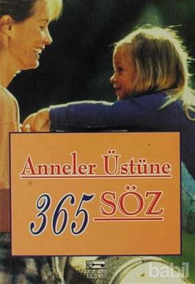 Picture of Anneler Üstüne 365 Söz