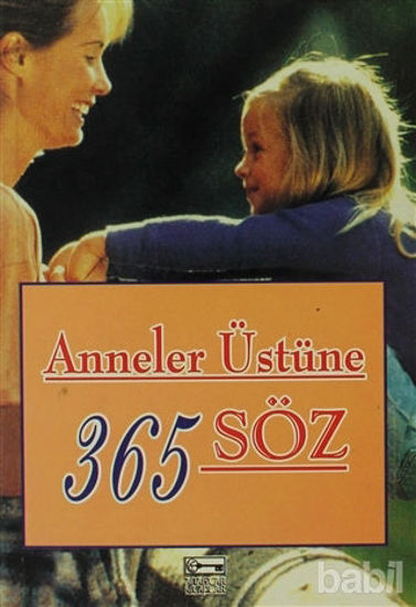 Picture of Anneler Üstüne 365 Söz