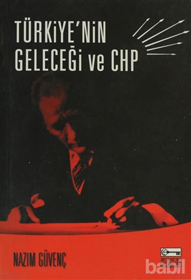 Picture of Türkiye’nin Geleceği ve CHP