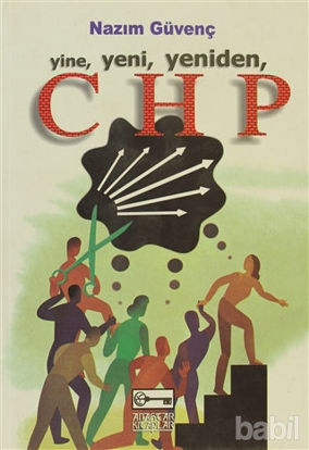 Picture of Yine, Yeni, Yeniden, CHP