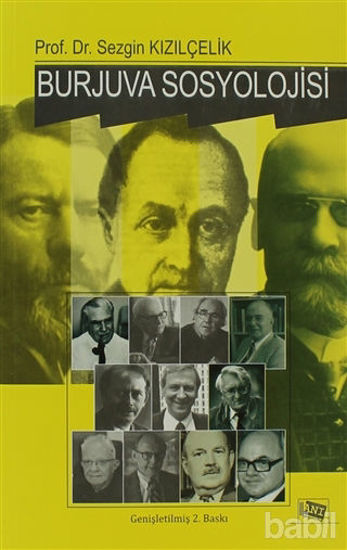 Picture of Burjuva Sosyolojisi  Batı Sosyolojisini Yeniden Düşünmek Cilt 2