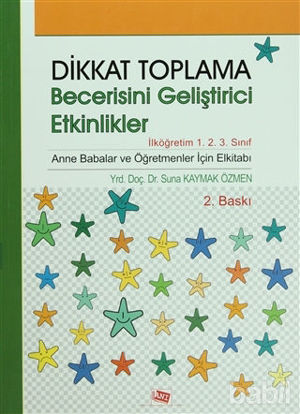 Picture of Dikkat Toplama Becerisini Geliştirici Etkinlikler - İlköğretim 1. 2. 3. Sınıf