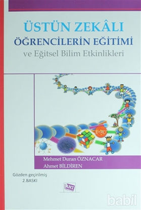 Picture of Üstün Zekalı Öğrencilerin Eğitimi ve Eğitsel Bilim Etkinlikleri