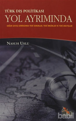 Picture of Türk Dış Politikası Yol Ayrımında