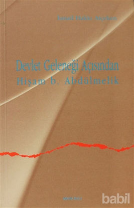 Picture of Devlet Geleneği Açısından Hişam b. Abdülmelik