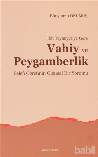 Picture of İbn Teymiyye’ye Göre Vahiy ve Peygamberlik