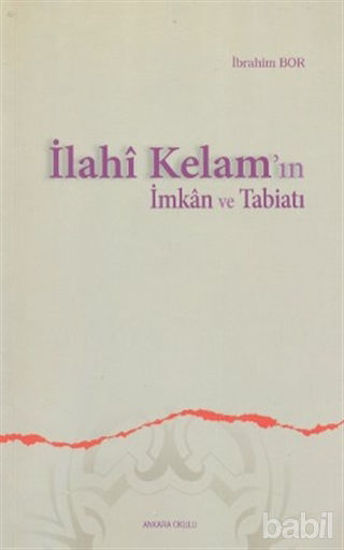 Picture of İlahi Kelam’ın İmkan ve Tabiatı