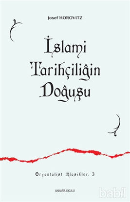 Picture of İslami Tarihçiliğin Doğuşu
