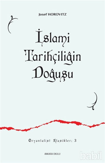 Picture of İslami Tarihçiliğin Doğuşu