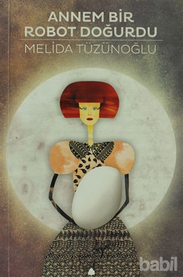 Picture of Annem Bir Robot Doğurdu