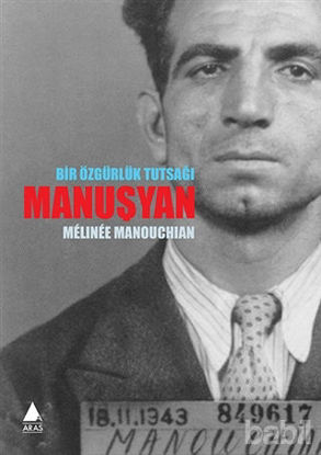 Picture of Bir Özgürlük Tutsağı Manuşyan