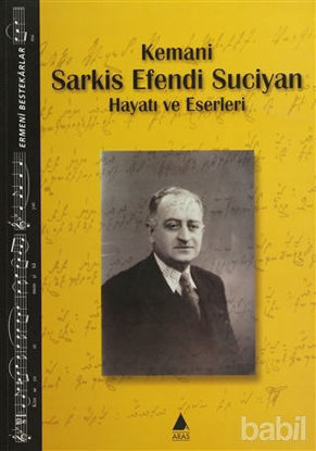 Picture of Kemani Sarkis Efendi Suciyan Hayatı ve Eserleri