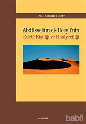 Picture of Abdüsselam el-’Uceyli’nin Edebi Kişiliği ve Hikayeciliği