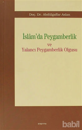 Picture of İslam’da Peygamberlik ve Yalancı Peygamberlik Olgusu