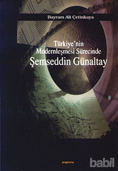 Picture of Türkiye’nin Modernleşmesi Sürecinde Şemseddin Günaltay