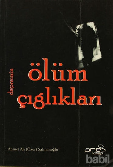 Picture of Depremin Ölüm Çığlıkları
