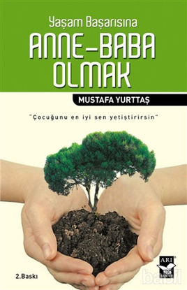 Picture of Yaşam Başarısına Anne - Baba Olmak