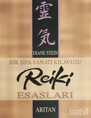 Picture of Bir Şifa Sanatı Kılavuzu Reiki Esasları