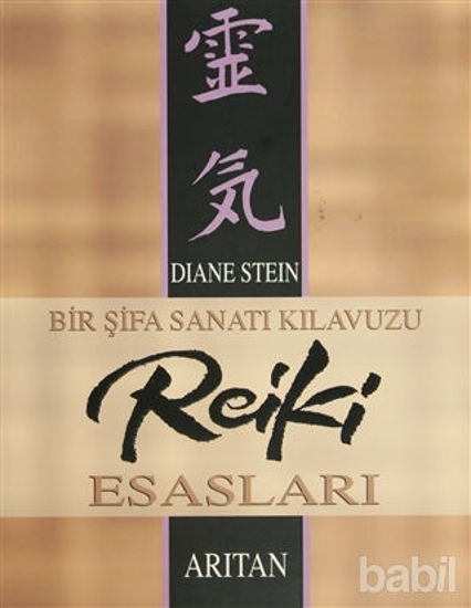 Picture of Bir Şifa Sanatı Kılavuzu Reiki Esasları