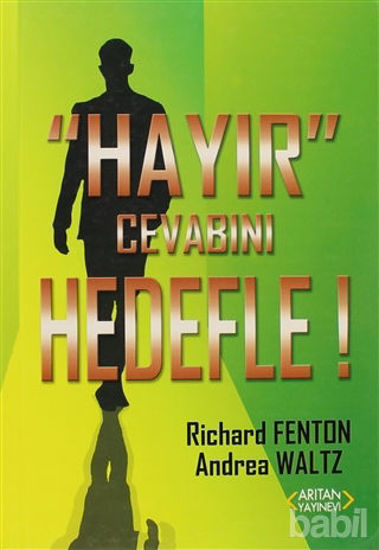 Picture of Hayır Cevabını Hedefle!