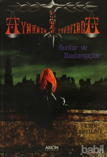 Picture of Aynanın Diğer Tarafında Sonlar ve Başlangıçlar Birinci Kitap