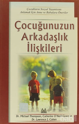 Picture of Çocuğunuzun Arkadaşlık İlişkileri Çocukların Sosyal Hayatını Anlamak