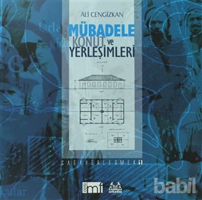 Picture of Mübadele Konut ve Yerleşimleri