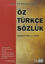 Picture of Öz Türkçe Sözlük