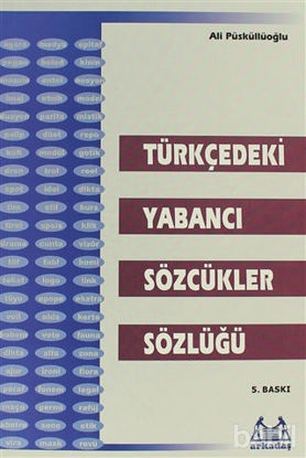 Picture of Türkçedeki Yabancı Sözcükler Sözlüğü