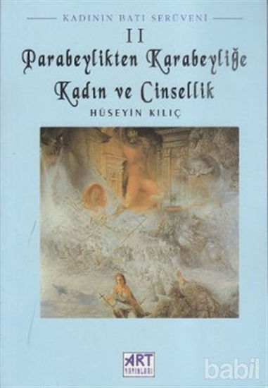 Picture of Kadının Batı Serüveni 2: Parabeylikten Karabeyliğe Kadın ve Cinsellik