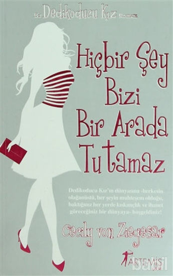 Picture of Hiçbir Şey Bizi Bir Arada Tutamaz - Dedikoducu Kız