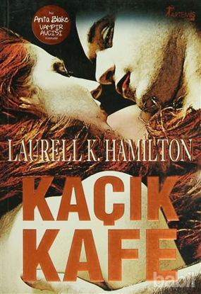 Picture of Kaçık Kafe Bir Anita Blake Vampir Avcısı Romanı