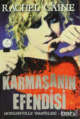 Picture of Karmaşanın Efendisi Morganville Vampirleri Kitap 5