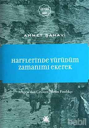 Picture of Harflerinde Yürüdüm Zamanımı Ekerek