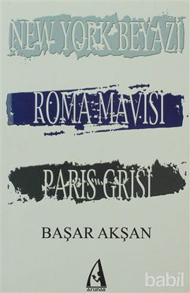 Picture of New York Beyazı, Roma Mavisi, Paris Grisi