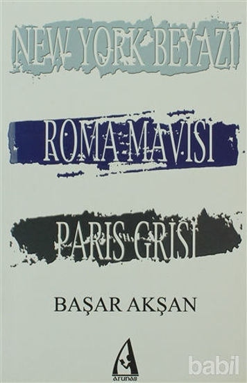 Picture of New York Beyazı, Roma Mavisi, Paris Grisi