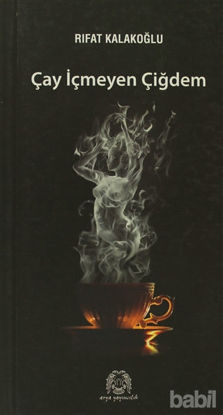 Picture of Çay İçmeyen Çiğdem